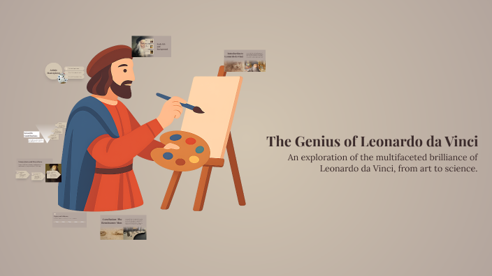 The Genius of Leonardo da Vinci by ксения алексеевна on Prezi