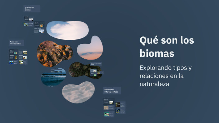 Qué son los biomas by Fran Hernandez on Prezi