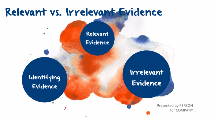 relevant-vs-irrelevant-evidence-by-breauna-schroeder