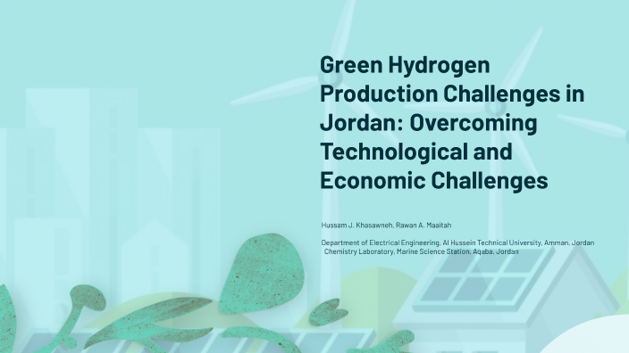 Green Hydrogen Production Challenges by Rawan Maaitah on Prezi