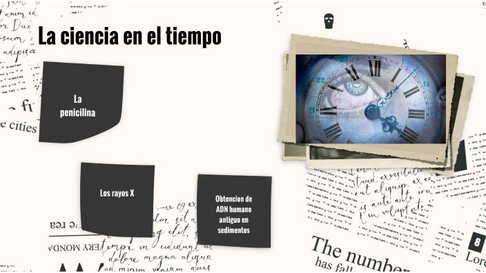 La Ciencia en el Tiempo by Maria Jose Garcia Chavez on Prezi