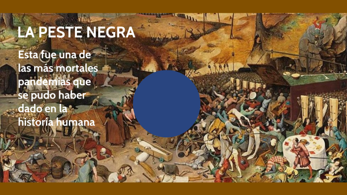 La peste negra by José Andry Ruiz de Castilla Castro on Prezi
