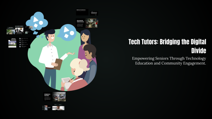 Tech Tutors: Bridging the Digital Divide by Sebastian Ghinea on Prezi
