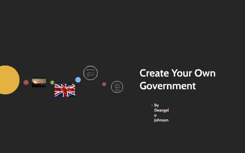 create your own government project examples
