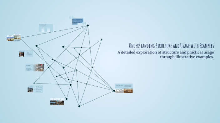 Understanding Structure and Usage with Examples by Gulzat on Prezi
