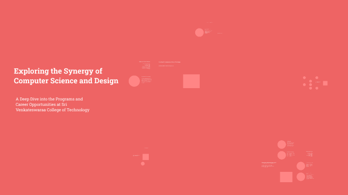 Exploring the Synergy of Computer Science and Design by b jothi on Prezi