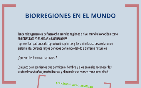 BIORREGIONES EN EL MUNDO by Ludwing Paredes on Prezi