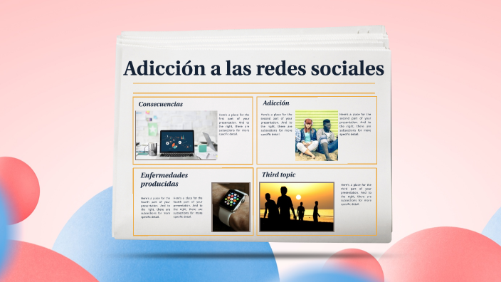 Adicción a las redes sociales by DE LA CRUZ CASTRO AVRIL ALEJANDRA on Prezi