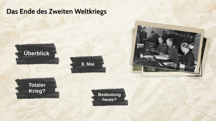 Ende Des 2 Weltkrieges Datum Das Ende des Zweiten Weltkriegs by Sebastian Walter on Prezi