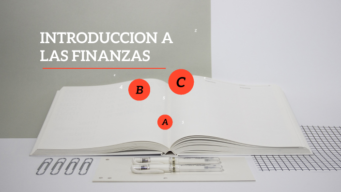 INTRODUCCION A LAS FINAZAS by YESENIA MORALES CASTAÑEDA on Prezi