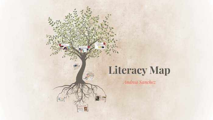 Literacy Map by Andrea Sanchez on Prezi