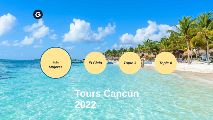 tours cancun 2022