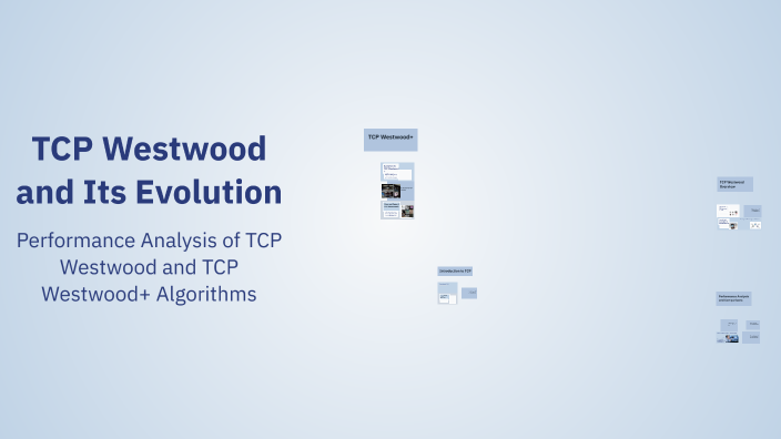 TCP Westwood and Its Evolution by ahmad abdelbary on Prezi
