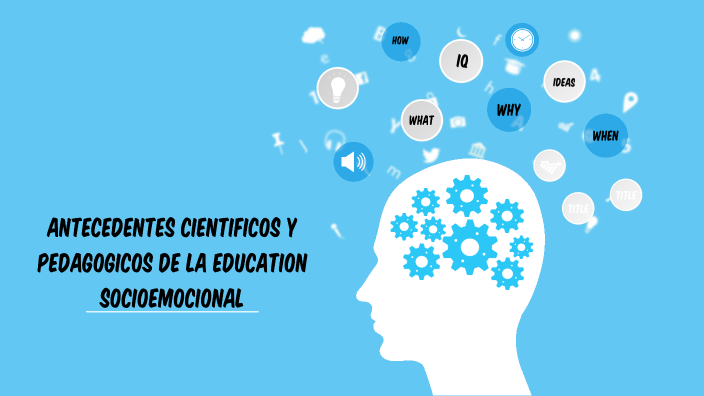 Antecedentes cientificos y pedagogicos de la educacion socioemocional