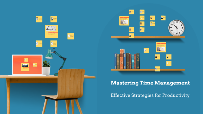 Mastering Time Management by Jaya prakash on Prezi