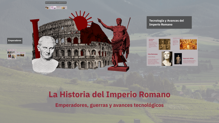 La Historia del Imperio Romano by Pamela Aros on Prezi