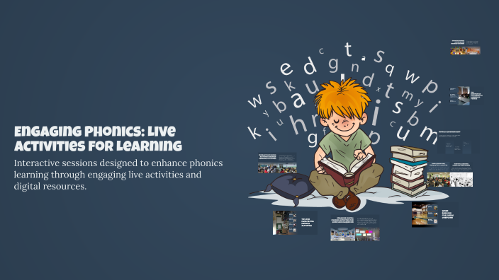 Engaging Phonics: Live Activities for Learning by Iman Ali on Prezi