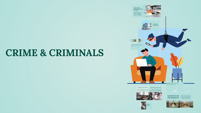 Understanding Crime and Criminals by Madina Zakirovna on Prezi