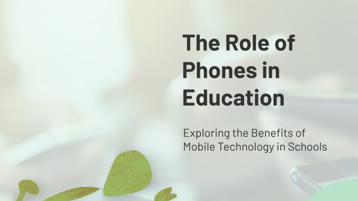The Role of Phones in Education by Dylan Hipenbecker on Prezi