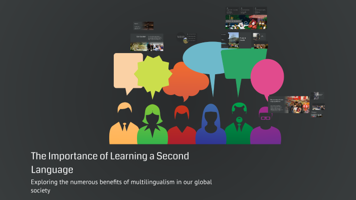 The Importance of Learning a Second Language by diva guard on Prezi
