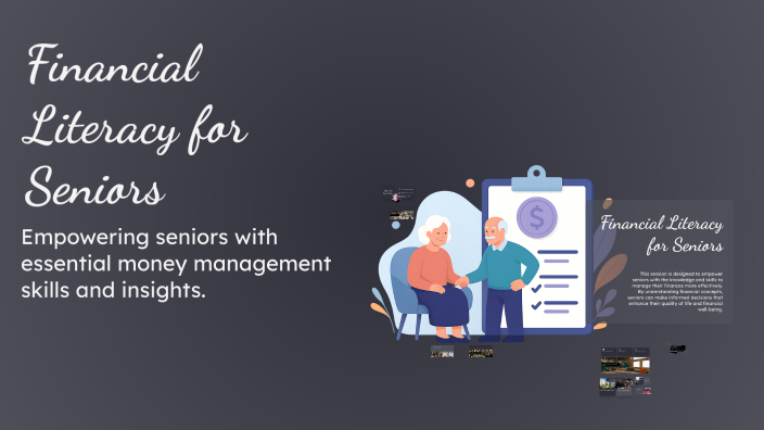 Financial Literacy for Seniors by conroy bonnick on Prezi