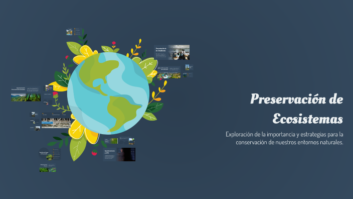 Preservación de Ecosistemas by Yosoy Delizzy on Prezi