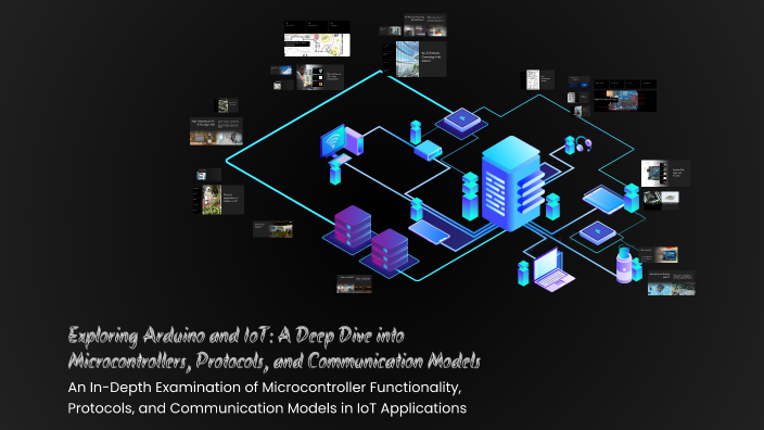 Exploring Arduino and IoT: A Deep Dive into Microcontrollers, Protocols ...
