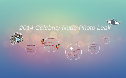 2014 Celebrity Nude Photo Leak by Zora G on Prezi