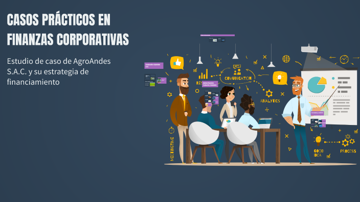 CASOS PRÁCTICOS EN FINANZAS CORPORATIVAS by greyss norhelia on Prezi