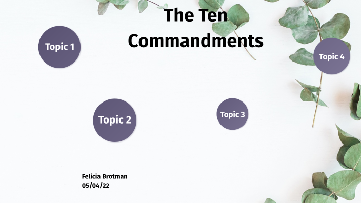 The Ten Commandments by felicia brotman on Prezi