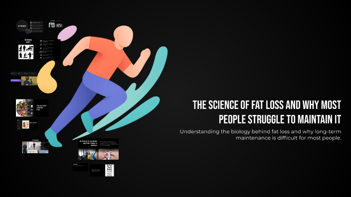 The Science of Fat Loss and Why Most People Struggle to Maintain It by ...