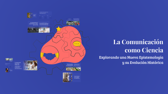 La Comunicación como Ciencia by Romina Riveros on Prezi