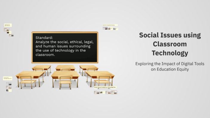 Social Issues in Classroom Technology by Kathy Gorsline on Prezi