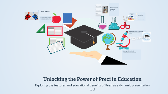 Unlocking the Power of Prezi in Education by Rey Mm on Prezi