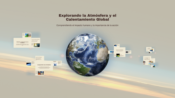 Explorando la Atmósfera y el Calentamiento Global by Jocelyn Garibaldo ...