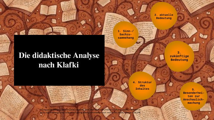 Didaktische Analyse Nach Klafki Didaktische Analyse - Klafki by Lea Dellit on Prezi