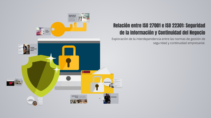 Relación entre ISO 27001 e ISO 22301: Seguridad de la Información y ...