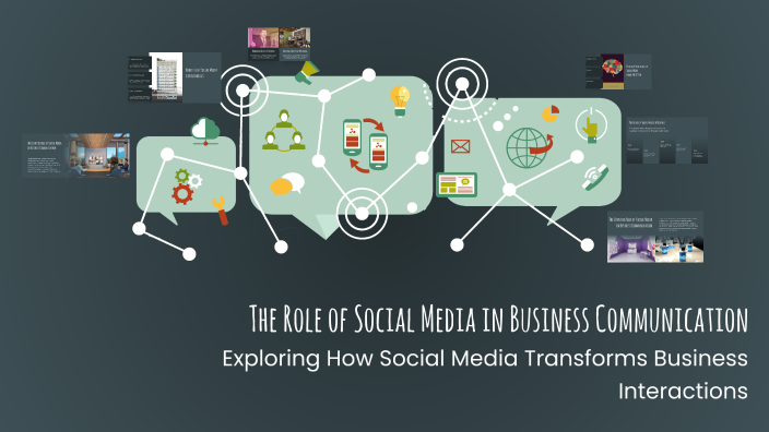 The role of social media in business communication by Krish pathra on Prezi
