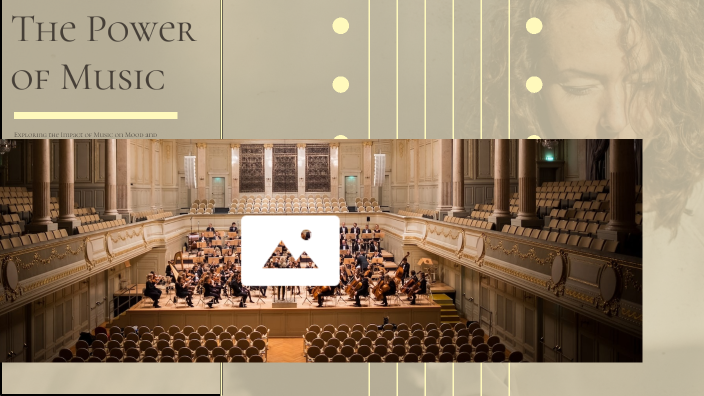 The Power of Music by A on Prezi