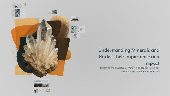 Understanding Minerals and Rocks: Their Importance and Impact by Reyna ...