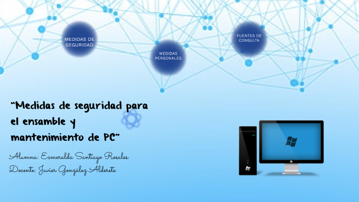 “Medidas de seguridad para el ensamble y mantenimiento de PC” by