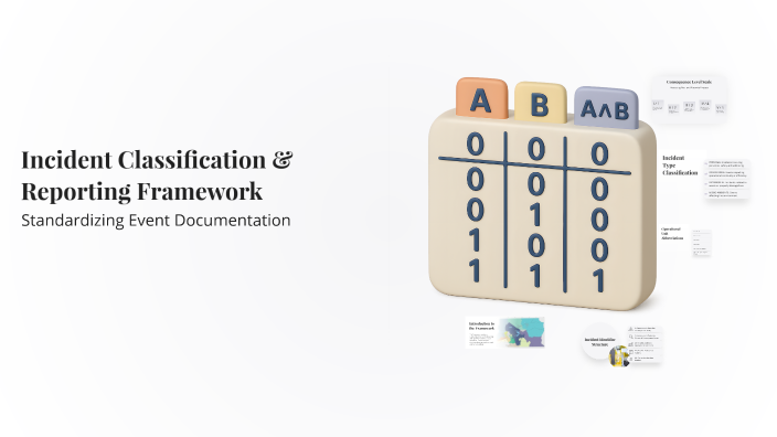 Incident Classification & Reporting Framework by Wilma Ticlla on Prezi