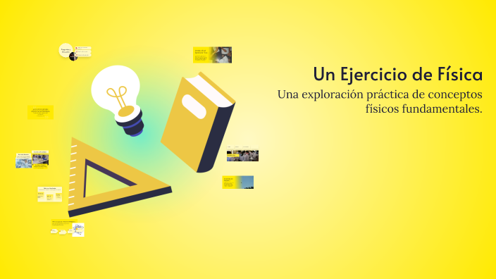 Un Ejercicio de Física by Estefani guerrero on Prezi