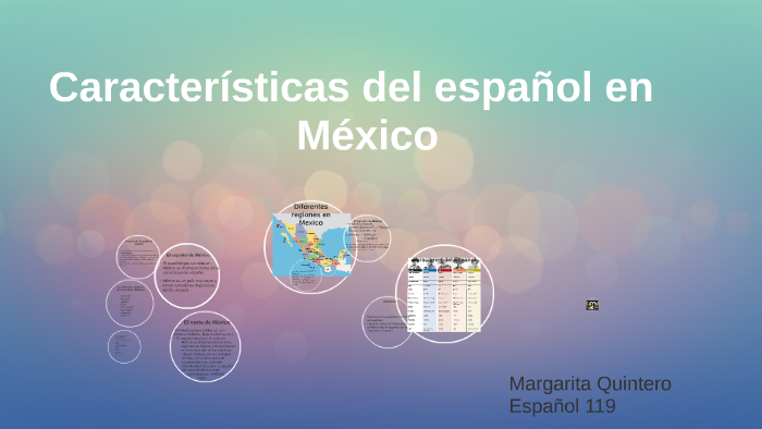 Caracteristicas De La Lengua Española En Mexico