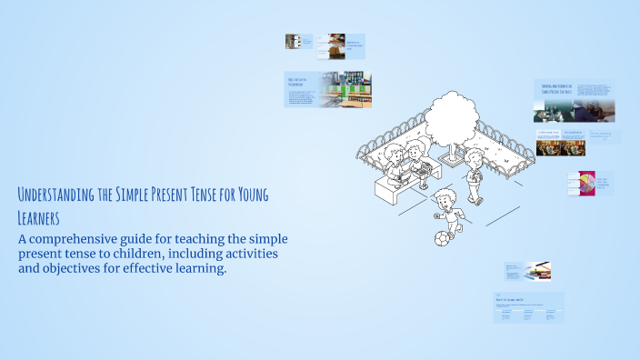Understanding the Simple Present Tense for Young Learners by Juan ...