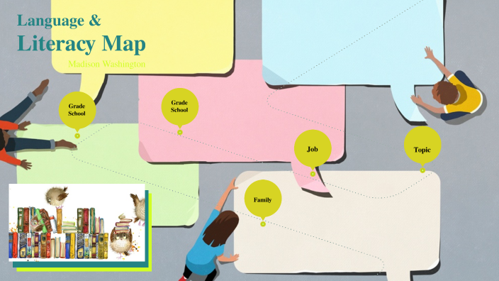 Language and Literacy Map by Madison Washington on Prezi