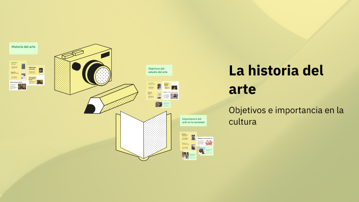 La historia del arte by yahaira romero on Prezi