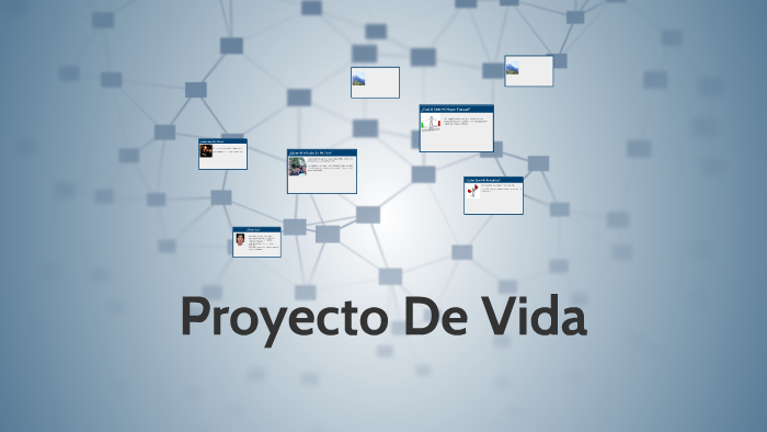 Proyecto De Vida by Daniel Vallejo on Prezi