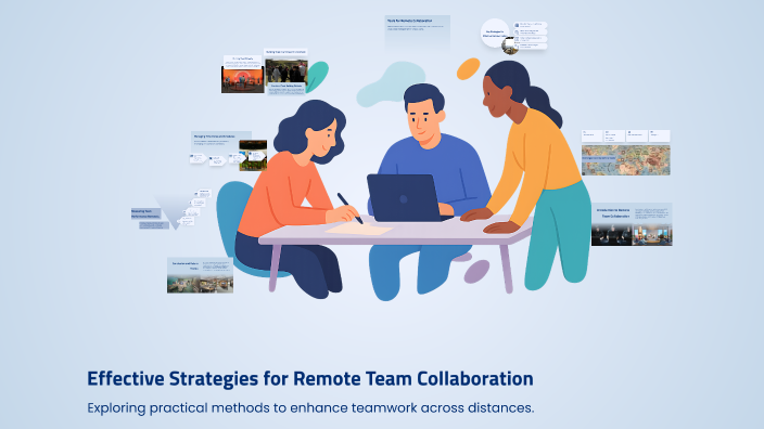Effective Strategies for Remote Team Collaboration by عبدو العراقي on Prezi