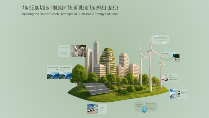 Harnessing Green Hydrogen: The Future of Renewable Energy by ley_lyn ...